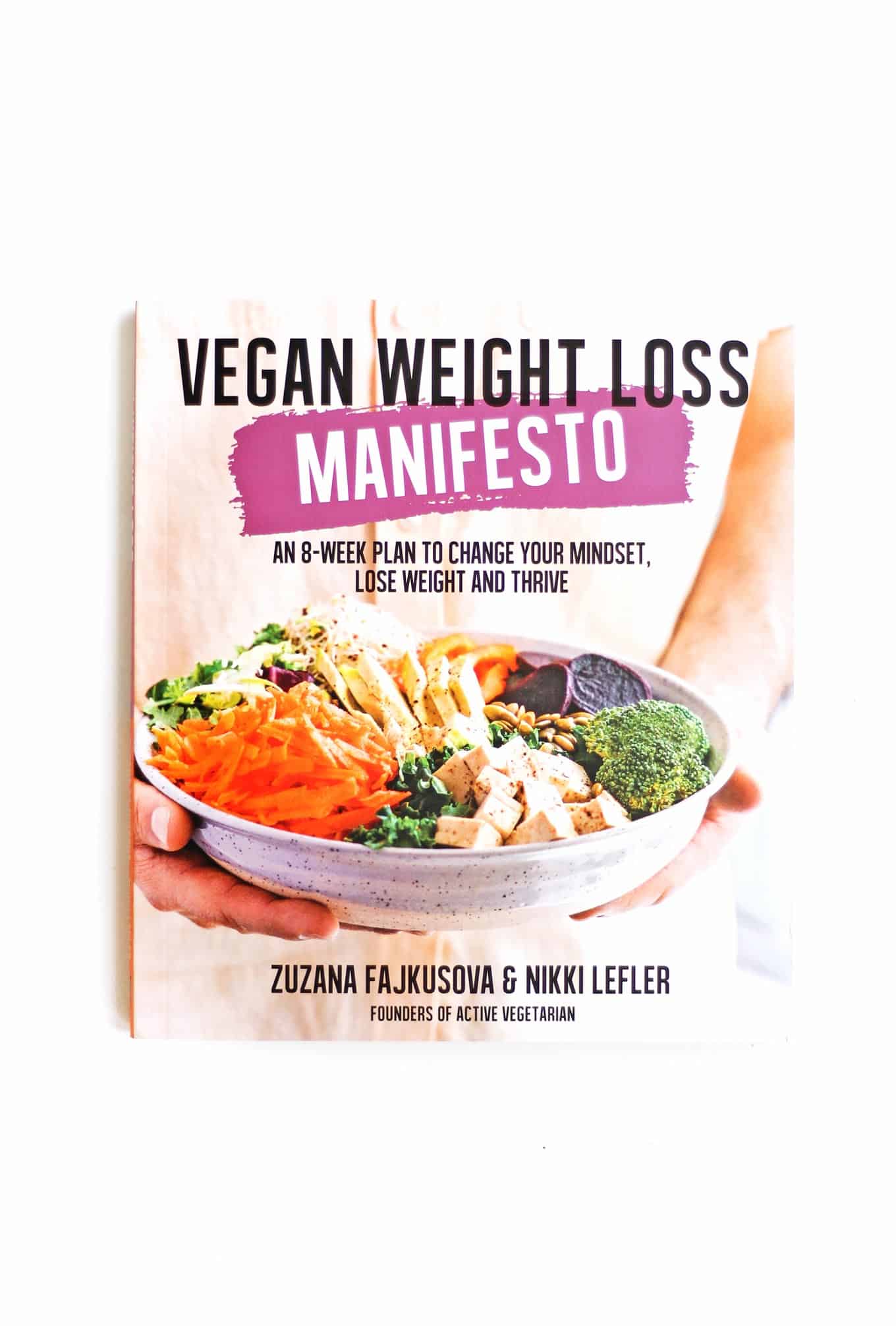 Vegan Weight Loss Manifesto cookbook