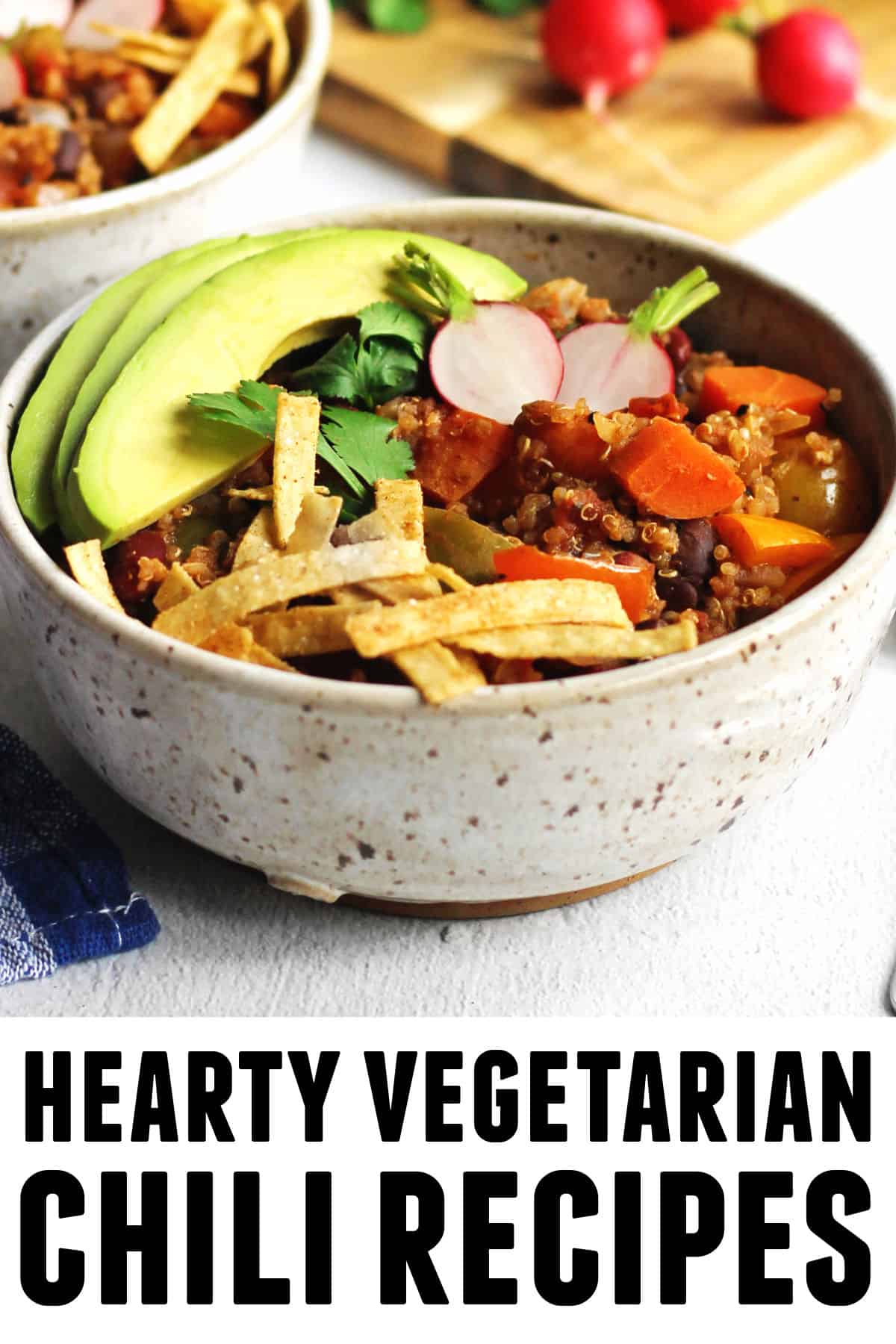 A photo of chili with lots of toppings in a bowl with text on the bottom that says, "hearty vegetarian chili recipes."